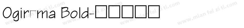 Ogirema Bold字体转换